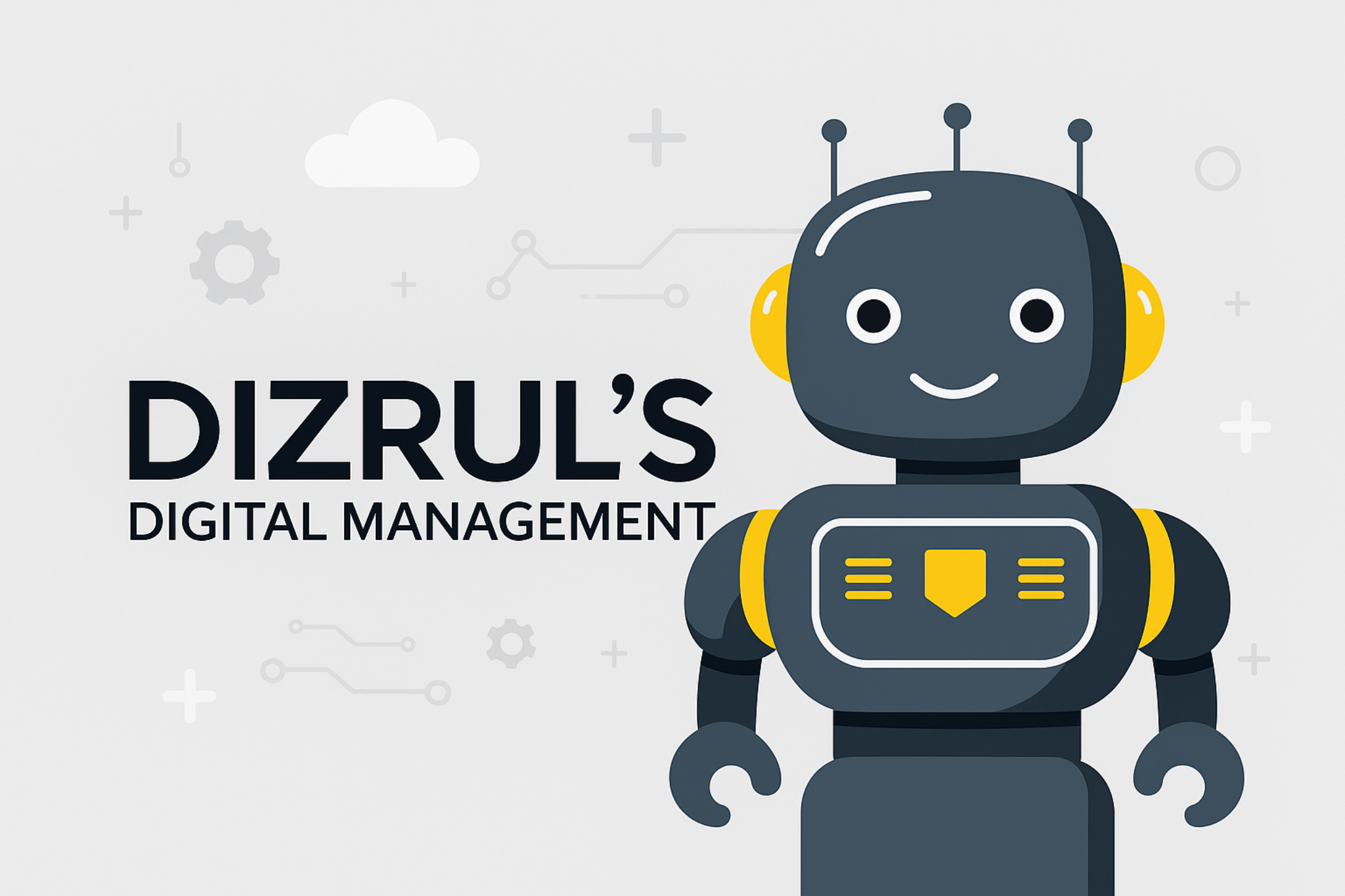 Dizrul’s Digital Management brand banner featuring a friendly robot mascot.